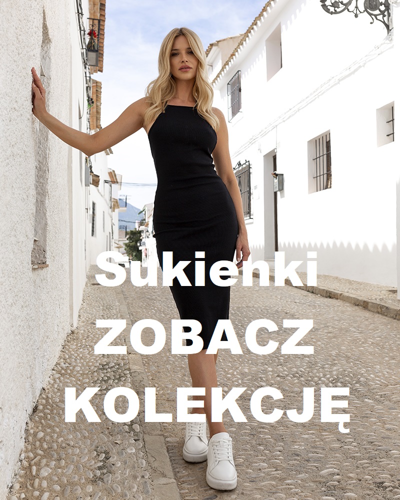 Najmodniejsze sukienki zobacz kolekcję eButik